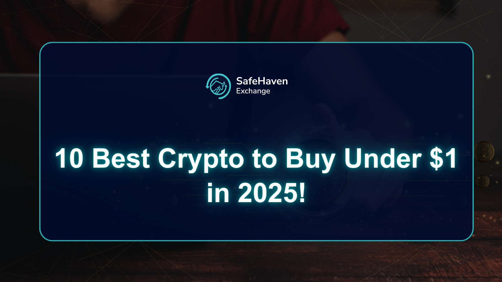 10 Best Crypto to Buy Under $1 in 2025 | Top Picks