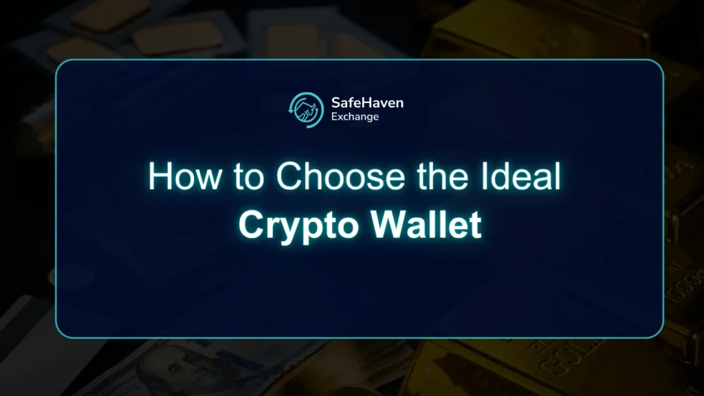 How to Choose the Ideal Crypto Wallet